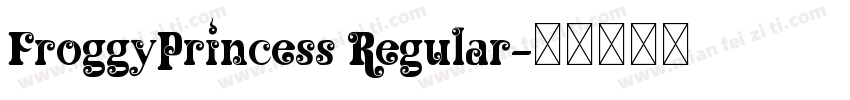 FroggyPrincess Regular字体转换